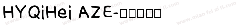 HYQiHei AZE字体转换